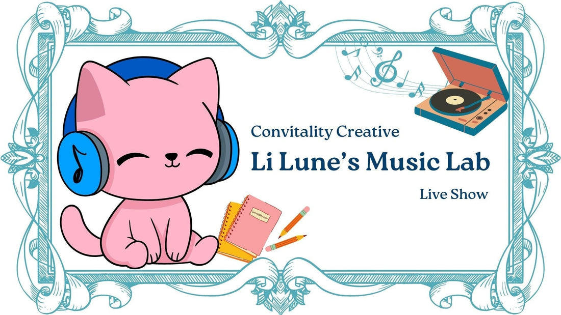 LI LUNE's MUSIC LAB - CONVITALITY CREATIVE